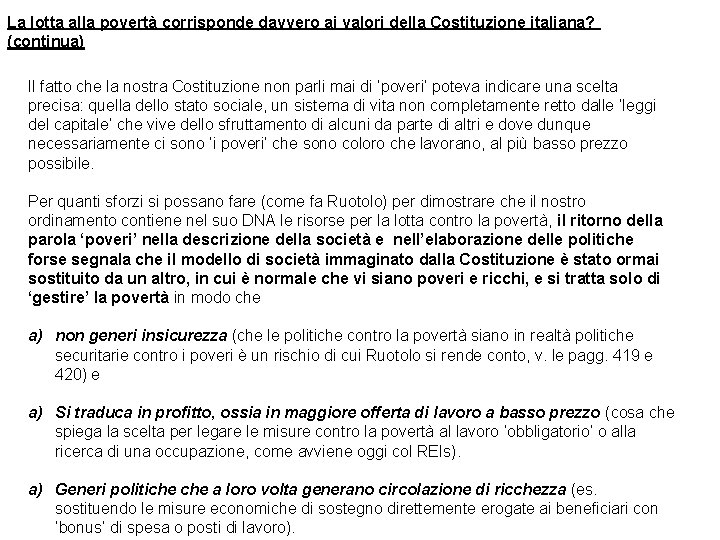 La lotta alla povertà corrisponde davvero ai valori della Costituzione italiana? (continua) Il fatto