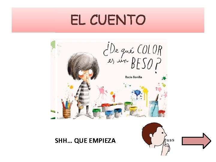 EL CUENTO SHH… QUE EMPIEZA 
