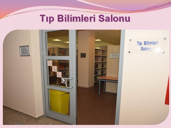 Tıp Bilimleri Salonu 