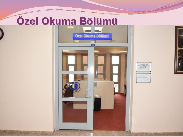 Özel Okuma Bölümü 