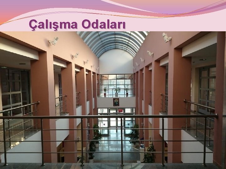 Çalışma Odaları 