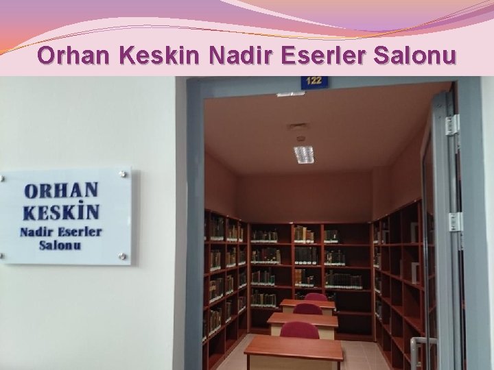Orhan Keskin Nadir Eserler Salonu 