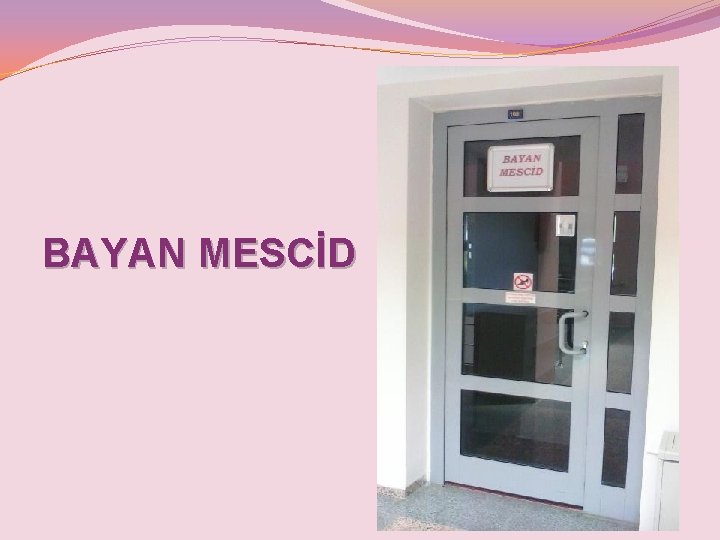 BAYAN MESCİD 