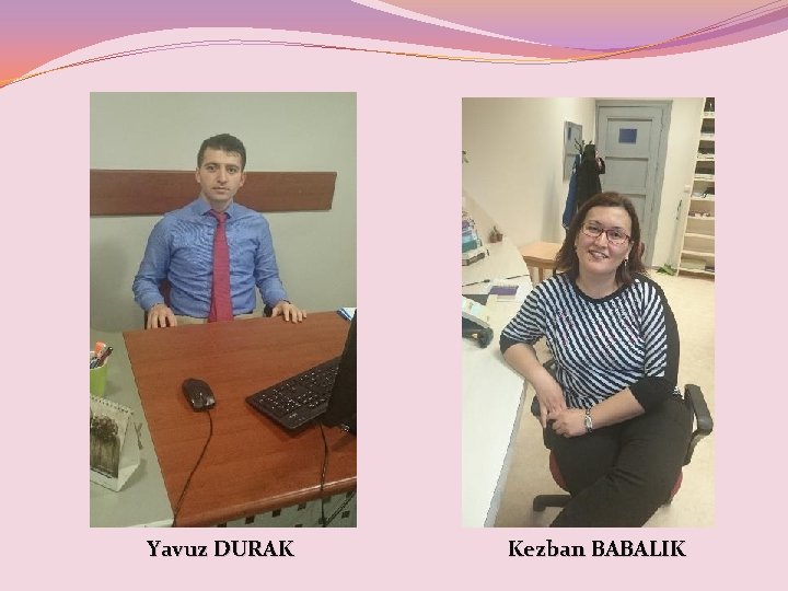 Yavuz DURAK Kezban BABALIK 
