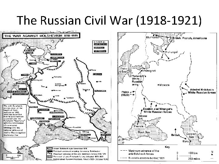 The Russian Civil War (1918 -1921) 