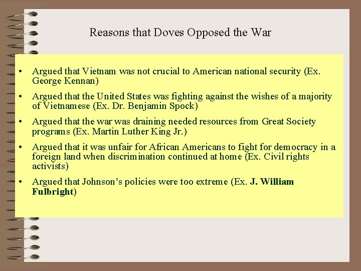 Reasons that Doves Opposed the War • Argued that Vietnam was not crucial to Reasons that Doves Opposed the War • Argued that Vietnam was not crucial to