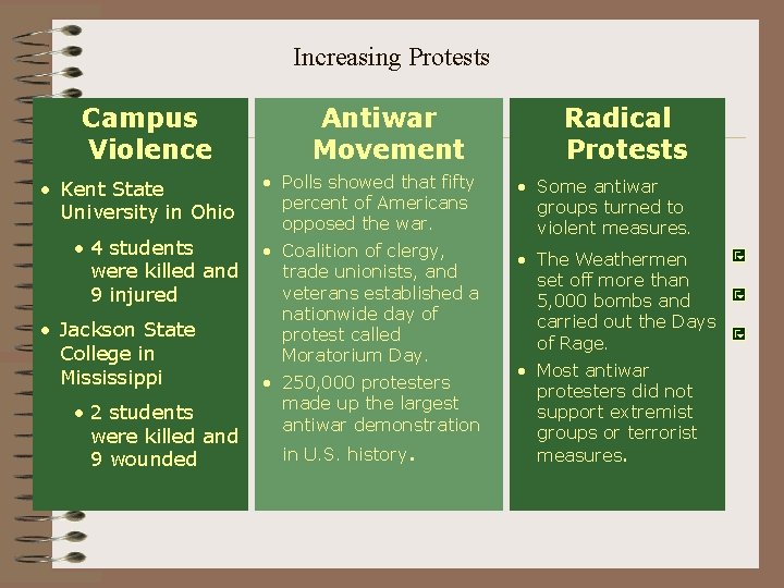 Increasing Protests Campus Violence Antiwar Movement Radical Protests • Kent State University in Ohio Increasing Protests Campus Violence Antiwar Movement Radical Protests • Kent State University in Ohio