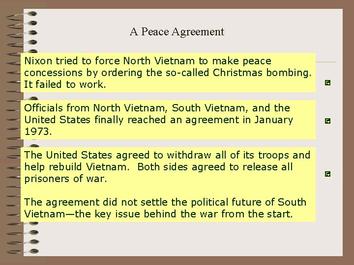 A Peace Agreement Nixon tried to force North Vietnam to make peace concessions by A Peace Agreement Nixon tried to force North Vietnam to make peace concessions by