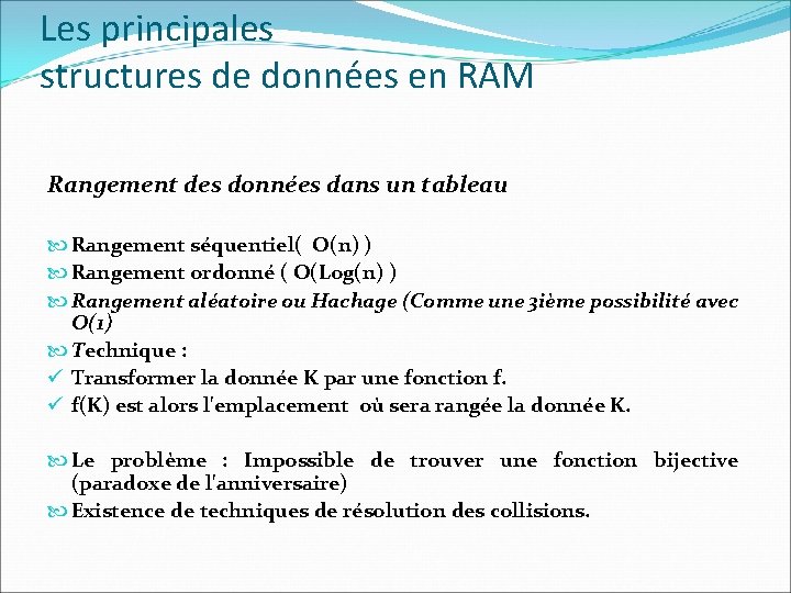 Les principales structures de données en RAM Rangement des données dans un tableau Rangement