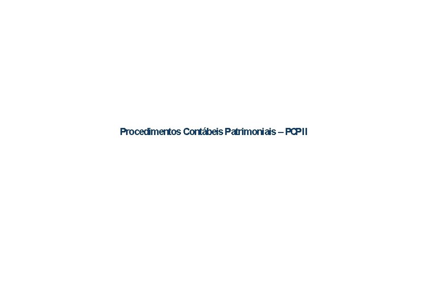 Procedimentos Contábeis Patrimoniais – PCPII 