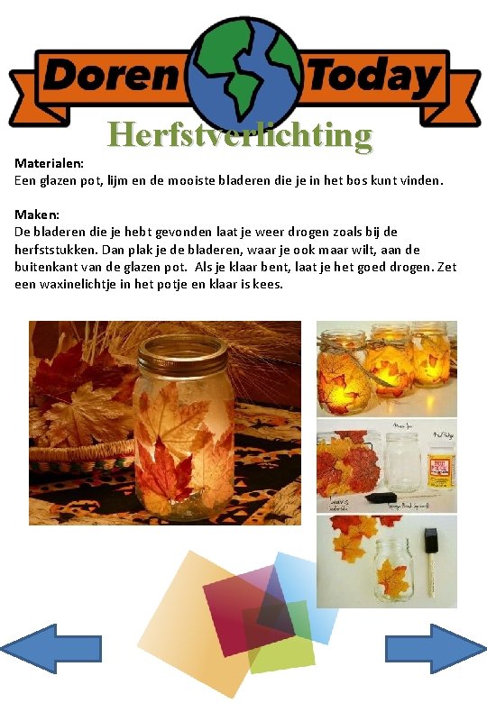 Herfstverlichting Materialen: Een glazen pot, lijm en de mooiste bladeren die je in het