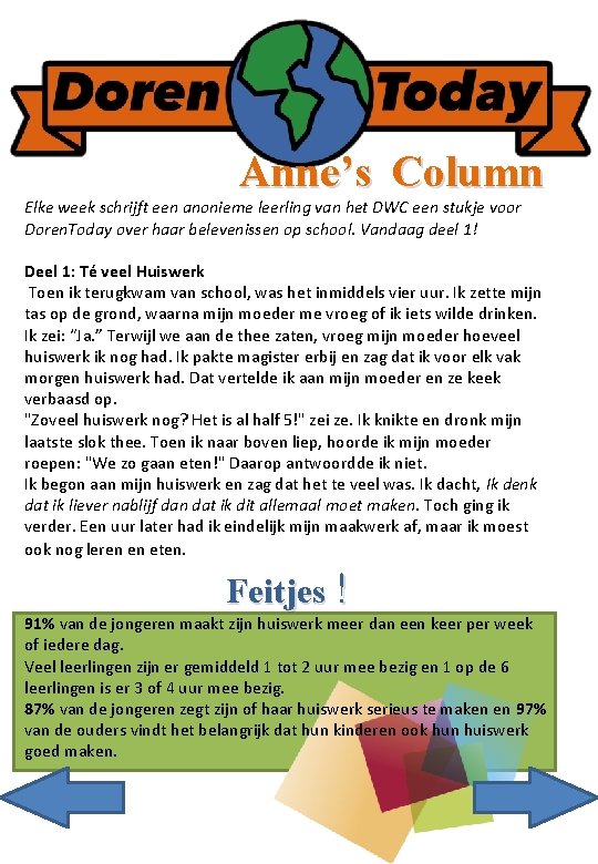 Anne’s Column Elke week schrijft een anonieme leerling van het DWC een stukje voor