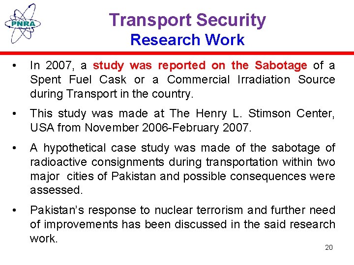Transport Security Research Work • In 2007, a study was reported on the Sabotage