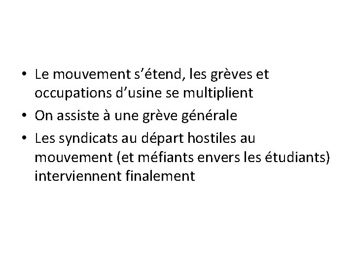  • Le mouvement s’étend, les grèves et occupations d’usine se multiplient • On