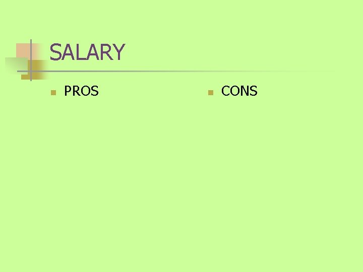 SALARY n PROS n CONS 