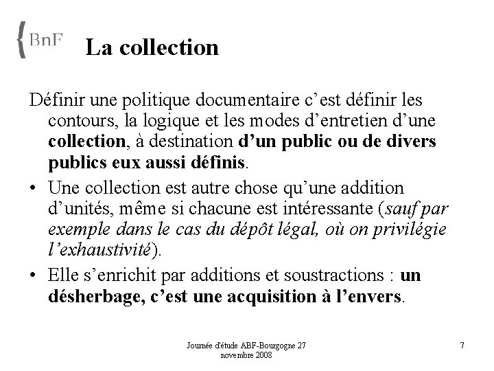 La collection Définir une politique documentaire c’est définir les contours, la logique et les