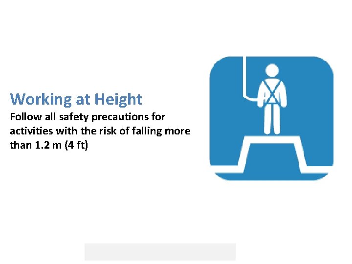LIFEsavers Working at Height Follow all safety precautions for activities with the risk of