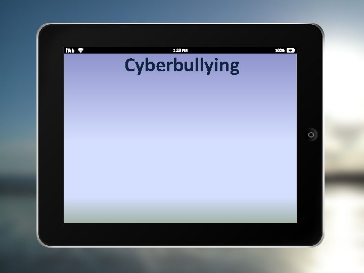 Cyberbullying 