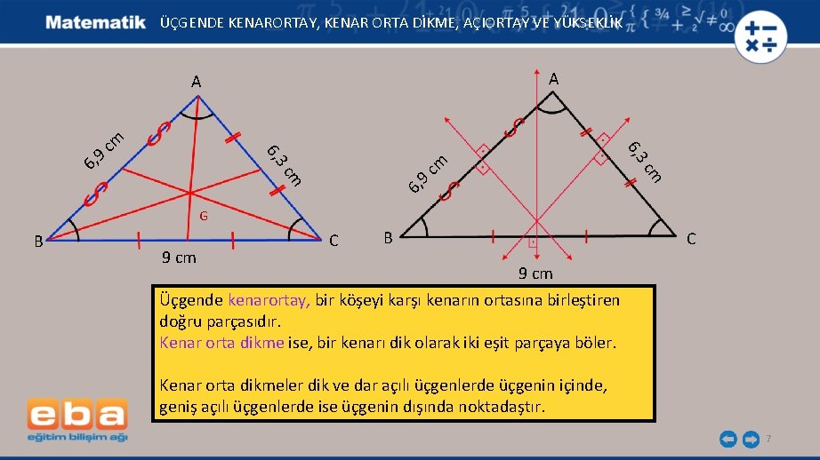 ÜÇGENDE KENARORTAY, KENAR ORTA DİKME, AÇIORTAY VE YÜKSEKLİK A A cm cm cm 9