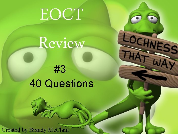 EOCT Review #3 40 Questions Created by Brandy Mc. Clain 