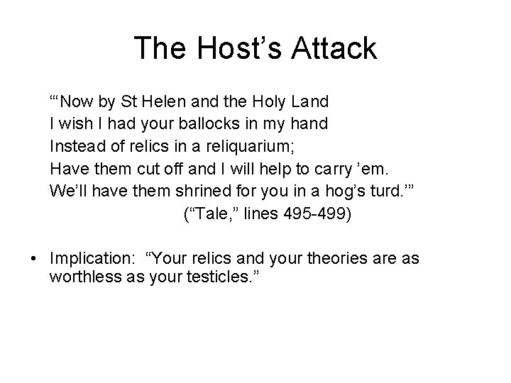 The Host’s Attack “‘Now by St Helen and the Holy Land I wish I