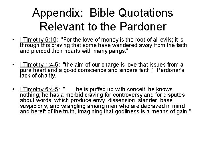 Appendix: Bible Quotations Relevant to the Pardoner • I Timothy 6: 10: "For the