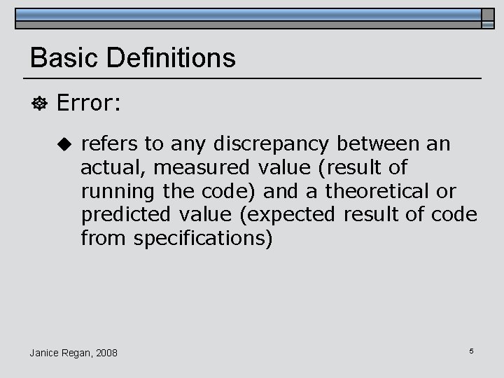 Basic Definitions ] Error: u refers to any discrepancy between an actual, measured value