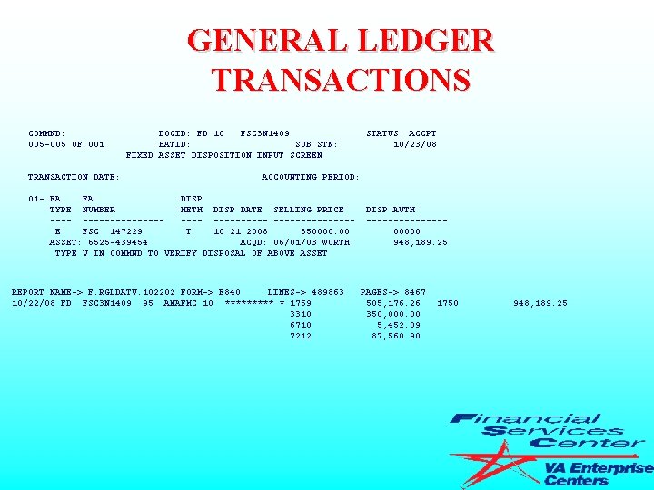 GENERAL LEDGER TRANSACTIONS COMMND: DOCID: FD 10 FSC 3 N 1409 STATUS: ACCPT 005