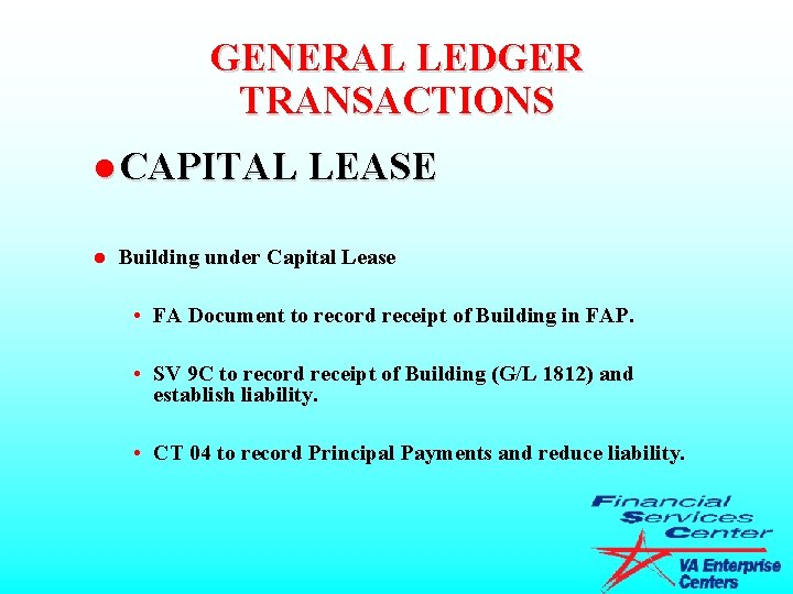 GENERAL LEDGER TRANSACTIONS l CAPITAL LEASE l Building under Capital Lease • FA Document