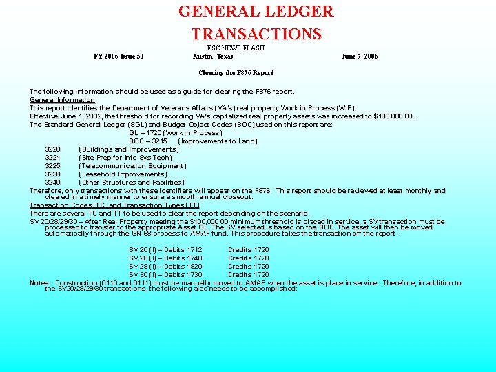 GENERAL LEDGER TRANSACTIONS FY 2006 Issue 53 FSC NEWS FLASH Austin, Texas June 7,