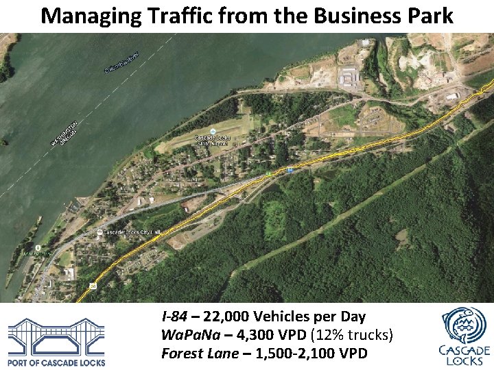 Managing Traffic from the Business Park I-84 – 22, 000 Vehicles per Day Wa.