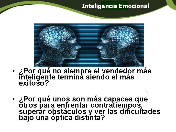 Inteligencia Emocional Panamá • ¿Por qué no siempre el vendedor más inteligente termina siendo Inteligencia Emocional Panamá • ¿Por qué no siempre el vendedor más inteligente termina siendo