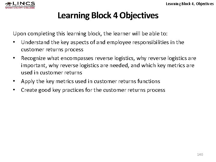 Learning Block 4, Objectives Learning Block 4 Objectives Upon completing this learning block, the
