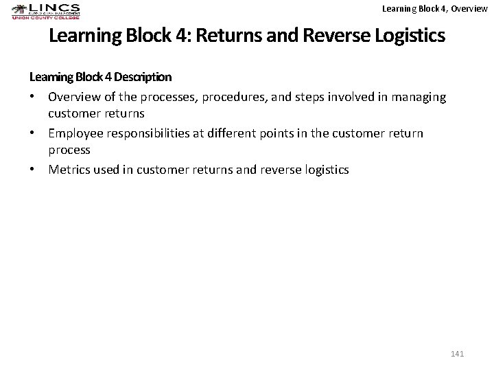 Learning Block 4, Overview Learning Block 4: Returns and Reverse Logistics Learning Block 4
