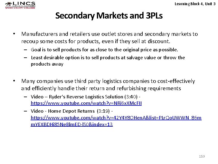 Learning Block 4, Unit 3 Secondary Markets and 3 PLs • Manufacturers and retailers