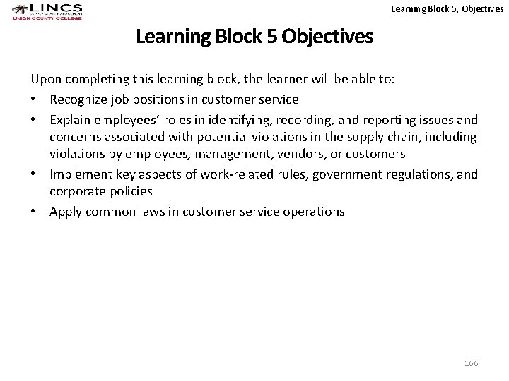 Learning Block 5, Objectives Learning Block 5 Objectives Upon completing this learning block, the