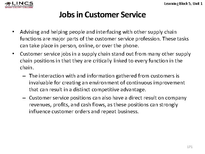 Learning Block 5, Unit 1 Jobs in Customer Service • Advising and helping people