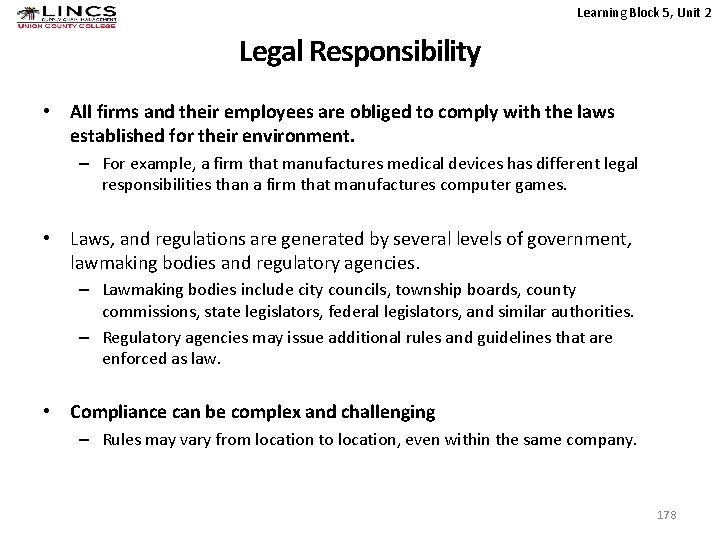 Learning Block 5, Unit 2 Legal Responsibility • All firms and their employees are