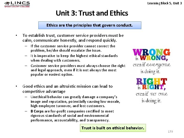 Learning Block 5, Unit 3: Trust and Ethics are the principles that govern conduct.