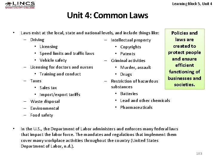 Learning Block 5, Unit 4: Common Laws • Laws exist at the local, state