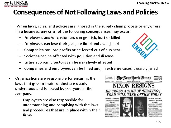 Learning Block 5, Unit 4 Consequences of Not Following Laws and Policies • •
