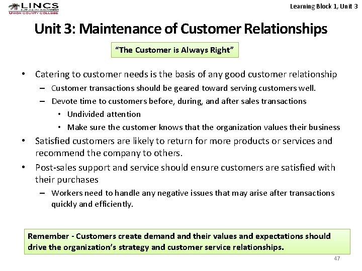 Learning Block 1, Unit 3: Maintenance of Customer Relationships “The Customer is Always Right”