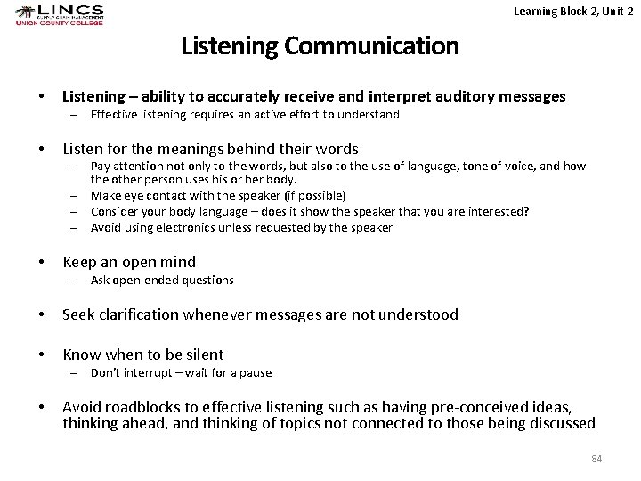 Learning Block 2, Unit 2 Listening Communication • Listening – ability to accurately receive