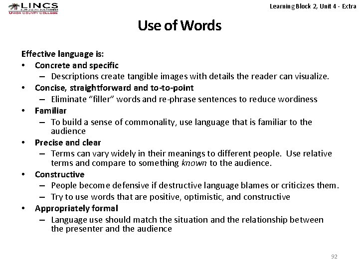 Learning Block 2, Unit 4 - Extra Use of Words Effective language is: •
