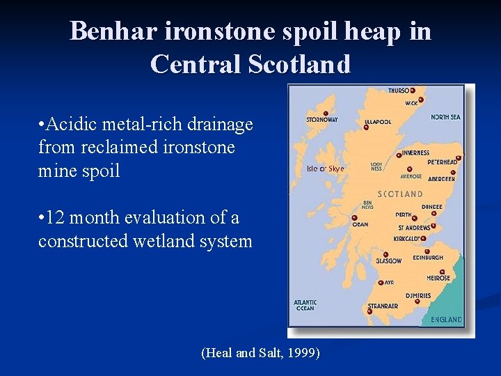 Benhar ironstone spoil heap in Central Scotland • Acidic metal-rich drainage from reclaimed ironstone