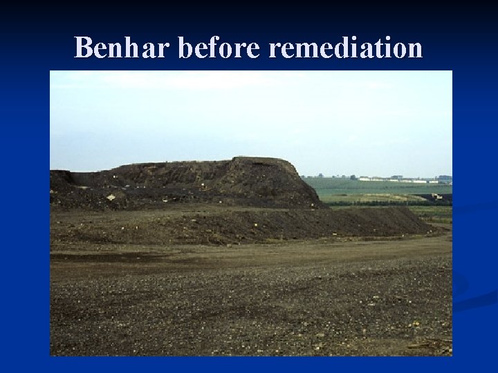 Benhar before remediation 