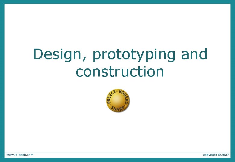 Design, prototyping and construction 