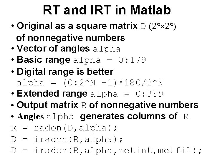 RT and IRT in Matlab • Original as a square matrix D (2 n RT and IRT in Matlab • Original as a square matrix D (2 n