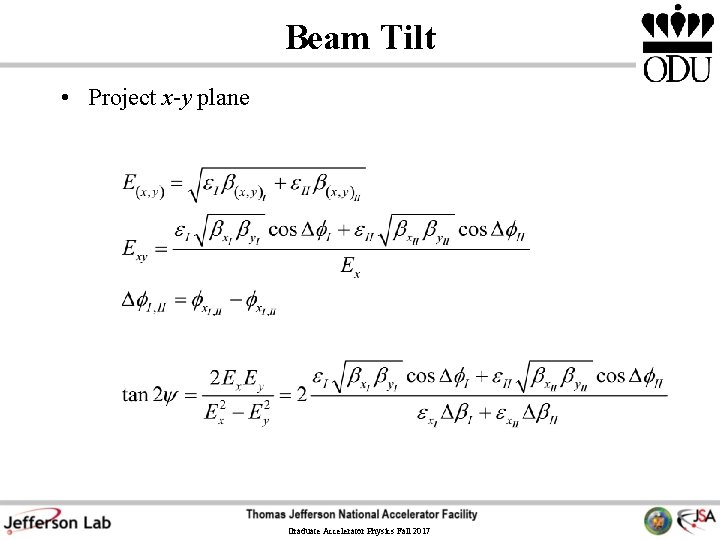 Beam Tilt • Project x-y plane Graduate Accelerator Physics Fall 2017 Beam Tilt • Project x-y plane Graduate Accelerator Physics Fall 2017