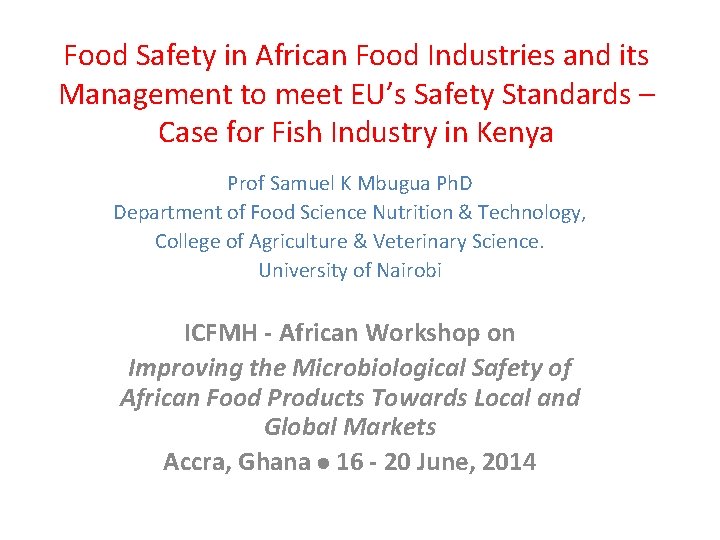 Food Safety in African Food Industries and its Management to meet EU’s Safety Standards